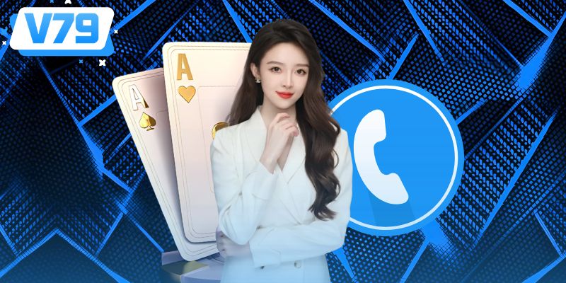 Các kênh liên hệ V79 người chơi có thể sử dụng Các kênh liên hệ V79 người chơi có thể sử dụng